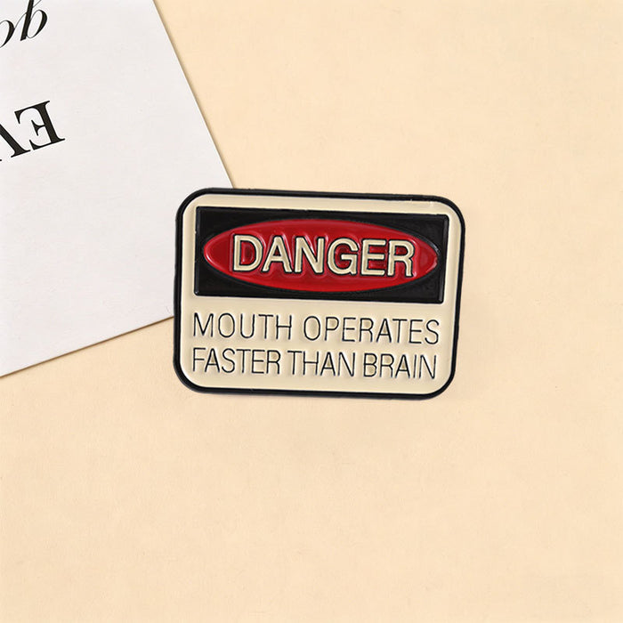 Wholesale Funny DANGER Slogan Brooch Pin Mouth Faster Than Brain English Metal Badge Quirky Backpack Accessory
