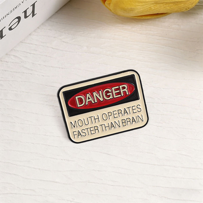Wholesale Funny DANGER Slogan Brooch Pin Mouth Faster Than Brain English Metal Badge Quirky Backpack Accessory