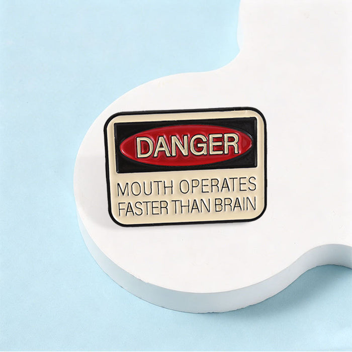 Wholesale Funny DANGER Slogan Brooch Pin Mouth Faster Than Brain English Metal Badge Quirky Backpack Accessory